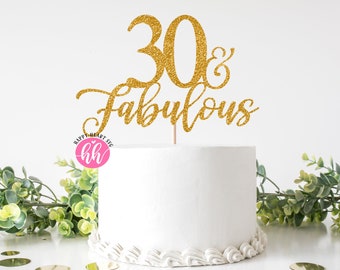 Cake Topper svg, 30 And Fabulous Cake Topper svg, Birthday Cake Topper SVG, Birthday svg, dxf, png instant download, Thirty and Fabulous svg