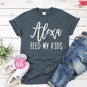 Alexa feed i miei bambini svg, mamma vita svg, Beata mamma SVG, mamma svg, dxf e png download istantaneo, Madre SVG, Mamma vita svg, divertente mamma citazione svg