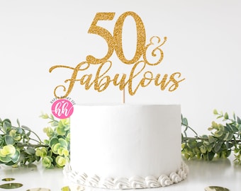 Cake Topper svg, 50 And Fabulous Cake Topper svg, Birthday Cake Topper SVG, Birthday svg, dxf, png instant download, Fifty and Fabulous svg