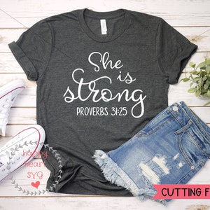 She Is Strong svg, Proverbs 31:25 SVG, Christian svg, dxf and png instant download, Bible Verse SVG for Cricut and Silhouette,  Motivational