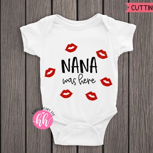 Nana era qui SVG, nonna svg, dxf, png download istantaneo, Baby SVG, Bambini svg, Onesie svg, Newborn svg, Aint No Grandma svg, Nana svg
