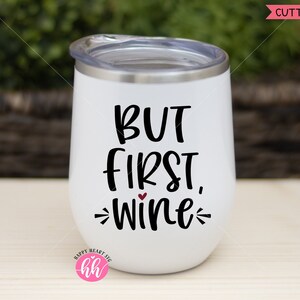 Pero el primer vino SVG, vino svg, descarga instantánea dxf, citas de vino SVG, vino cita svg svg, liquid therapy svg, Wine Lover svg, Wine glass svg