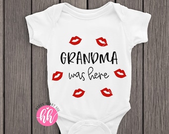 Grandma Was Here SVG, Grandma svg, dxf, png instant download, Baby SVG, Kids svg, Onesie svg, Newborn svg, Aint No Grandma svg, Family svg