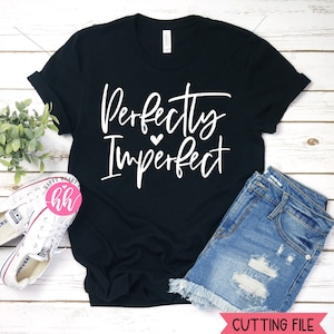 Perfectly Imperfect SVG, Christian svg, dxf, png instant download, Blessed Mama SVG for Cricut and Silhouette, Mom Quote svg, Momlife svg
