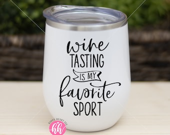 Wine Tasting Is My Favorite Sport svg, Wine svg, Wine Quote svg, png, dxf instant download, Wine quotes SVG, Mom Juice svg, Wine glass svg