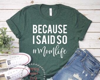Because I Said So svg, Mom life svg, dxf, png instant download, Momlife SVG for Cricut and Silhouette, Wife Mom Boss svg, Mama svg, Mom svg