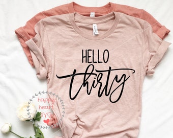 Hello Thirty SVG, 30th Birthday, DXF PNG (Digital Download)