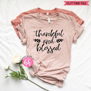 Thankful and Blessed SVG, Blessed svg, dxf and png instant download, Thankful svg, Christian SVG, Thanksgiving svg, Fall svg, Grateful svg