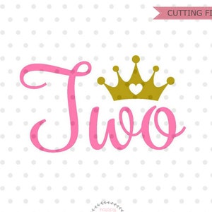 Two SVG, Birthday SVG file, Second Birthday svg, dxf and png instant download, Second birthday Girl SVG for Cricut and Silhouette