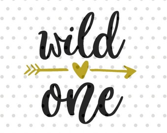 Wild One SVG, First Birthday svg, dxf and png instant download, First birthday SVG for Cricut and Silhouette, wild one svg file