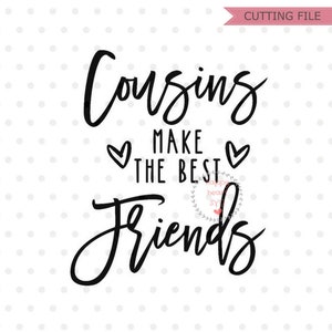 Primos fazem os melhores amigos svg, Cousin Crew SVG, Cousins svg, dxf e png download instantâneo, melhores amigos SVG para Cricut e Silhouette