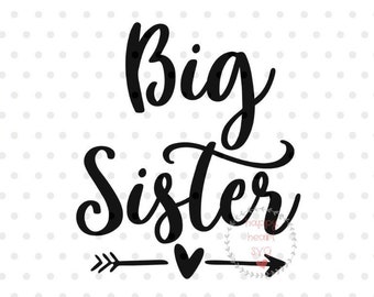 Big Sister SVG, sister svg, dxf and png instant download, Big sister SVG for Cricut and Silhouette, Big Sis svg