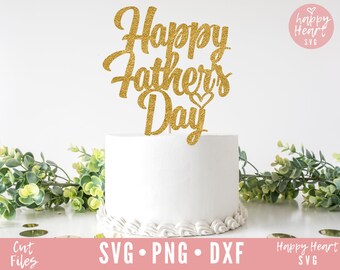 Free Free 344 Happy Father&#039;s Day Cake Topper Svg Free SVG PNG EPS DXF File