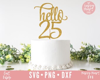 25th Cake Topper Svg Etsy 25th Cake Topper Svg Etsy