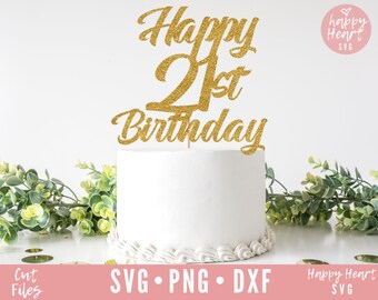 Download 21st Birthday Cake Topper Svg Etsy