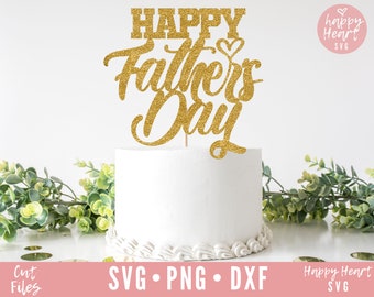 Free Free 233 Happy Father&#039;s Day Cake Topper Svg Free SVG PNG EPS DXF File