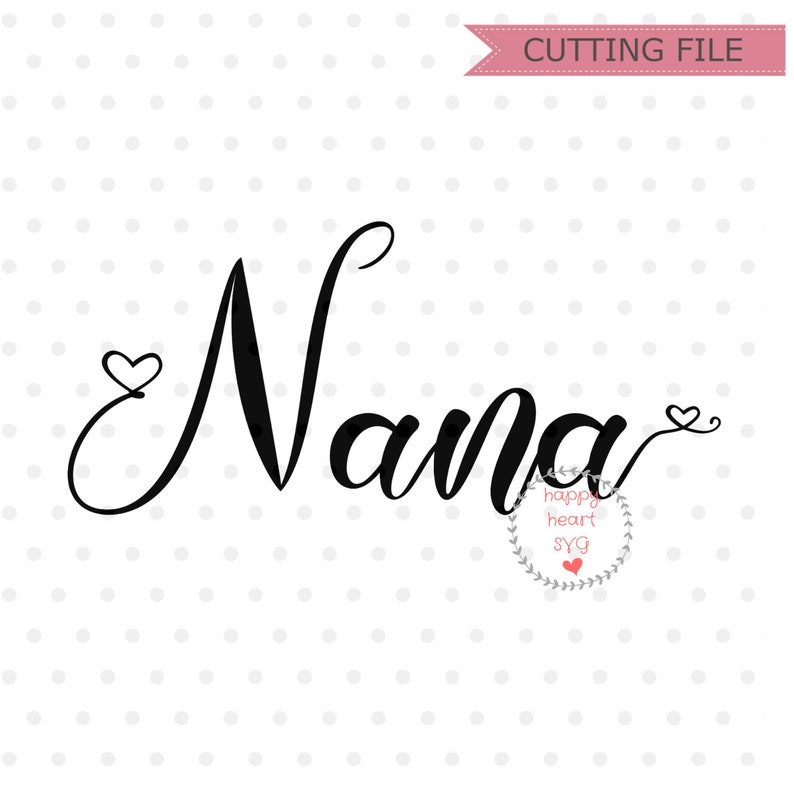 Nana SVG, Blessed Nana SVG, dxf and png instant download, Blessed Grandma S...