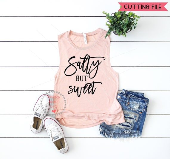 Free Free 193 Salty But Sweet Svg SVG PNG EPS DXF File