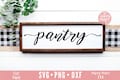 Pantry SVG, Kitchen svg, dxf, png instant download, Kitchen quotes SVG, Pantry quotes SVG, Pantry svg file, Pantry Sign svg, Sign Making svg