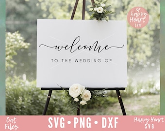 Welcome To The Wedding Of svg, Wedding svg, Wedding SVG, Welcome To Our Wedding svg, dxf,png instant download, Wedding sign svg, Welcome svg