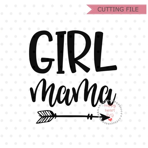 Download Girl Mama svg Mom of Girls svg Blessed Mama SVG Mom svg | Etsy