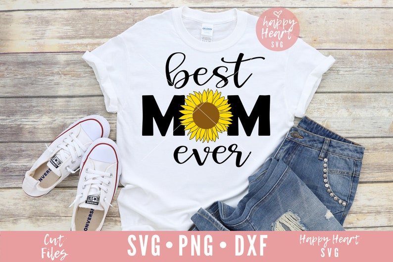 Download Best Mom Ever svg Mom Sunflower svg Mom svg Mom Life svg ...