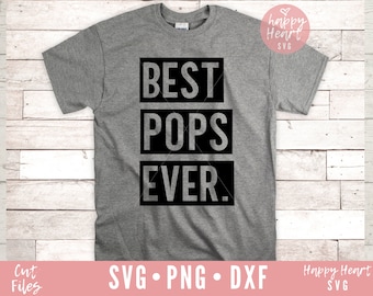 Mejor Pops Ever SVG, Pops svg, Grandpa svg, dxf, png descarga instantánea, Fathers Day svg, Pops Saying svg, Pops Quote svg, Pops Shirt svg, Pops