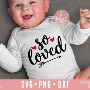 Zo geliefde SVG, Valentines SVG, DXF, PNG Instant Download, Valentine citeer SVG, geliefde SVG, baby Valentines SVG, ik ben zo geliefde SVG, christelijke