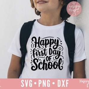 Happy First Day of School SVG, Back to school svg, School SVG, Teacher life SVG, Back to School quote svg, Back to School Shirt svg, School