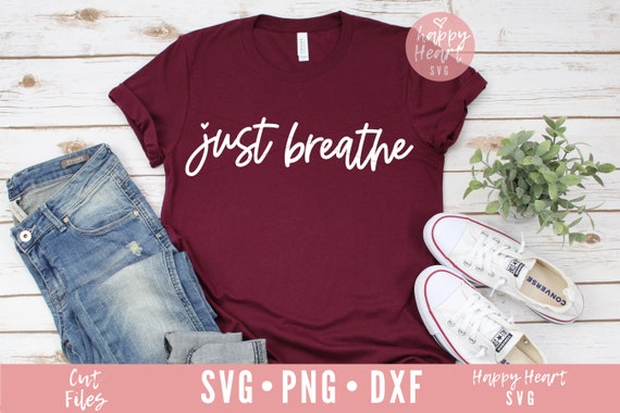 Just Breathe svg, Momlife svg, Mom Quote svg, Blessed Mama SVG, Mom svg, dxf, png instant download, Mother's Day SVG, Mama svg, Mother svg