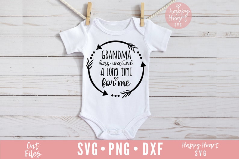 Download Grandma Has Waited A Long Time For Me SVG Grandma svg dxf ...