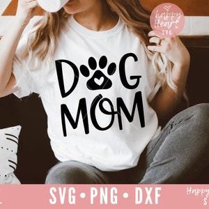 Dog Mom SVG, PNG, DXF, Pet Lover Design (Digital Download)
