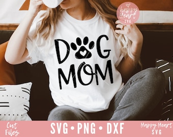 Dog Mom SVG, PNG, DXF, Pet Lover Design (Digital Download)