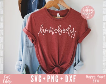 Homebody svg, Funny svg, Funny Quote svg, Introvert svg, Mom svg, dxf, png instant download, Funny Saying svg, Mom life svg, Funny Shirt svg