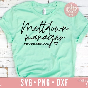 Meltdown Manager svg, Momlife SVG, Mom svg, dxf, png download instantâneo, Chaos Coordinator svg, Funny Mom Quote svg, Motherhood svg, Mama svg