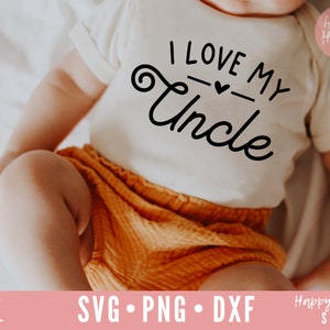 Amo mio zio SVG, zio Svg, bambino dicendo svg, zio citazione svg, dxf, download istantaneo png, miglior zio mai svg, zio dicendo svg, bambino svg
