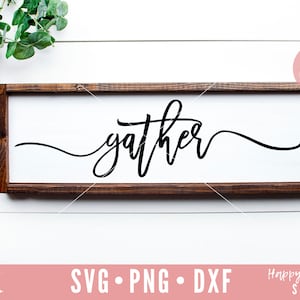 Gather SVG, gather here with grateful hearts SVG, gather svg, dxf and png instant download, thanksgiving SVG, gather here svg