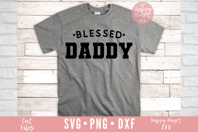 Download Blessed Daddy svg Dad SVG Daddy svg Father's day svg | Etsy