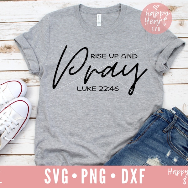 Rise Up And Pray svg, Livin On A Prayer svg, Pray SVG, Faith svg, dxf and png instant download, Christian SVG, Faith svg, Scripture svg