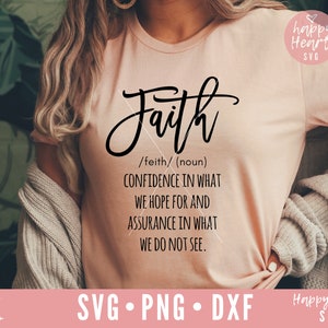 Faith svg, Foi Définition svg, Foi sur la peur SVG, dxf, png téléchargement instantané, Christian svg, Bible Verse svg, Svg Écriture, Bible Quote