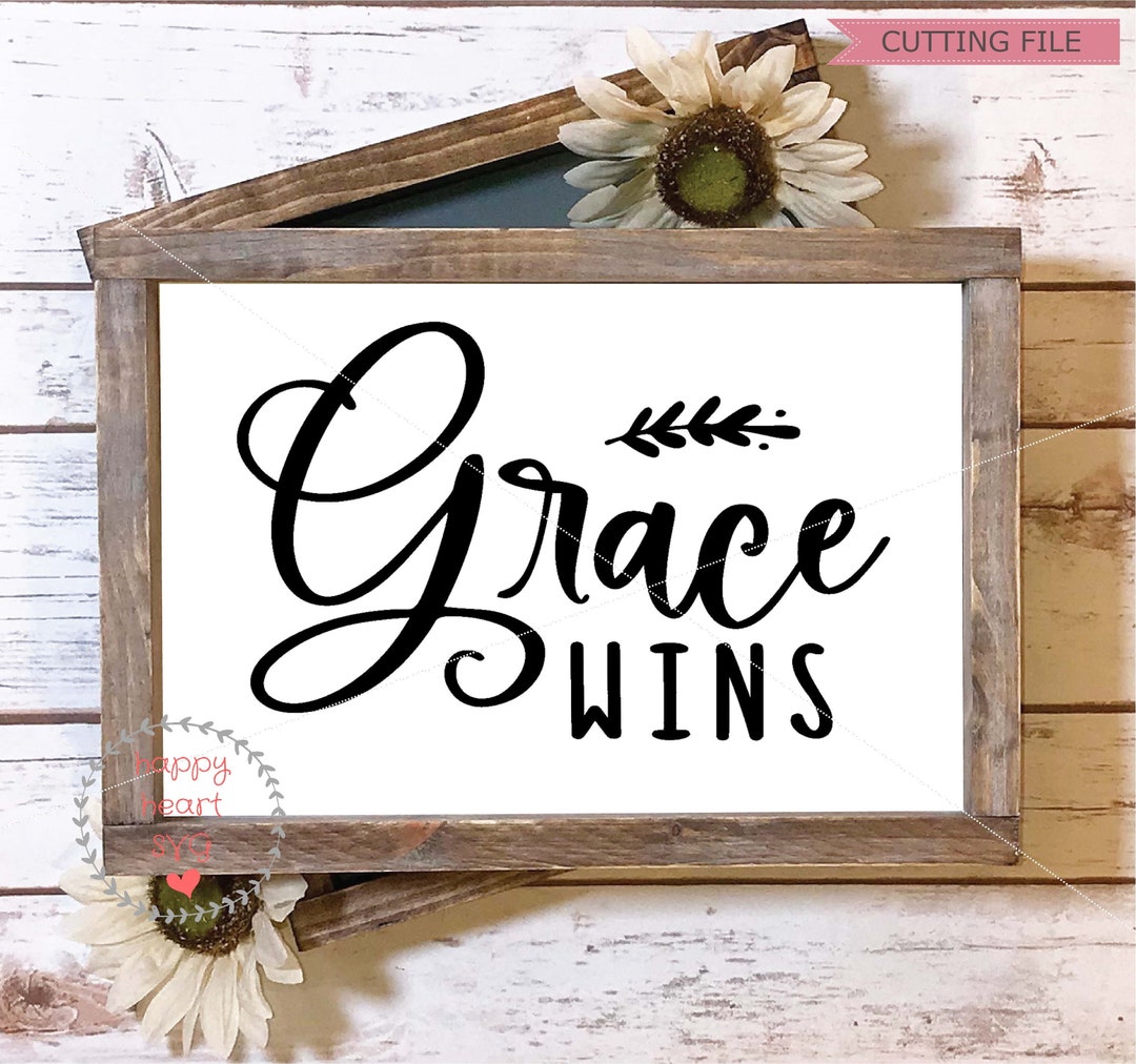 Grace Wins Svg, Amazing Grace SVG, Saved by Grace Svg, Grace Upon Grace ...