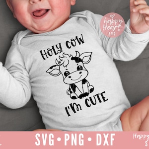 Holy Cow I'm Cute SVG, Funny Baby in formato SVG, Baby Cow in formato SVG, Neonato in formato SVG, DXF, PNG download istantaneo, Citazione del neonato in formato SVG, Citazione del bambino, Baby Saying in formato SVG
