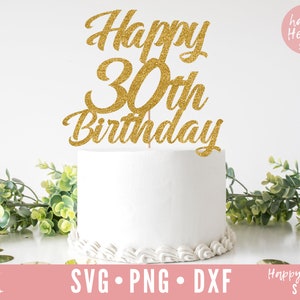 30歳の誕生日おめでとうケーキトッパー svg、ケーキトッパー svg、30歳のケーキトッパー svg、誕生日ケーキトッパー SVG、誕生日 svg、dxf、png の即時ダウンロード