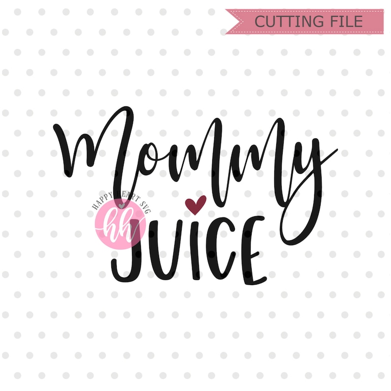 Download Mommy Juice SVG Wine svg png dxf instant download Wine | Etsy