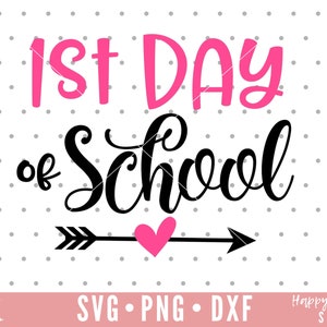 Erster Schultag SVG, 1. Tag der Schule Svg, zurück zur Schule Svg PNG Dxf, Lehrer Leben SVG, Schule Svg, Dxf, Png sofortigen Download, Schule