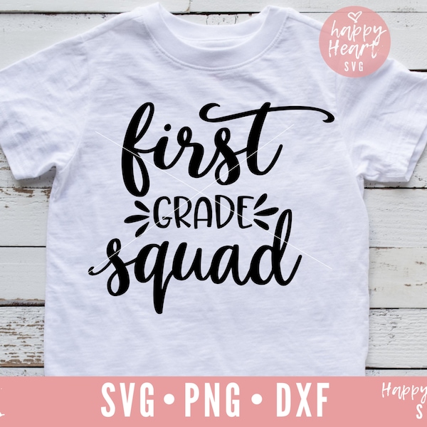 First Grade Squad svg, First Grade SVG, First day of school SVG, Back to school svg, Teacher svg, School svg, dxf, png instant download