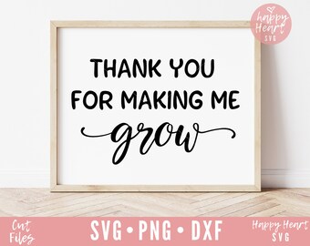 Thank You For Helping Me Grow svg, Teacher svg, Teacher Quote SVG, dxf, png instant download, Teacher Appreciation SVG, Teacher Saying svg