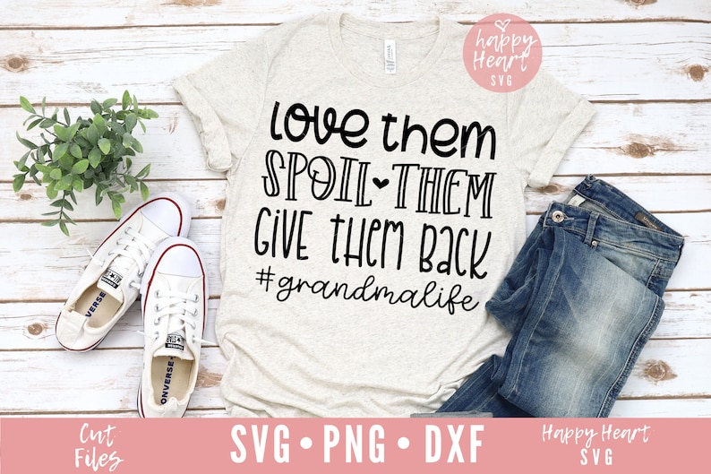 Download Love Them Spoil Them Give Them Back svg Grandma Life svg ...