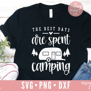The Best Days Are Spent Camping svg, Happy Camper SVG, Camping svg, dxf, png instant download, Camping life svg, Camper svg, Camping Quotes