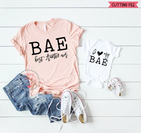 Best Auntie Ever Svg Bae Svg I Love My Bae Svg Dxf And Png Etsy